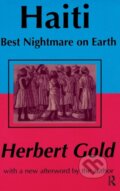 Kniha: Haiti: Best Nightmare on Earth (Herbert Gold). Routledge, 2017