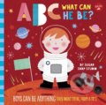 Kniha: ABC for Me: ABC What Can He Be? (Jessie Ford a Sugar Snap Studio). , 2019
