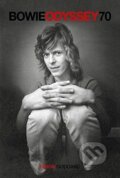 Kniha: Bowie Odyssey 70 (Simon Goddard). Omnibus Press, 2020
