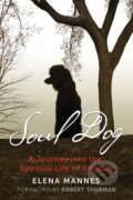 Kniha: Soul Dog (Elena Mannes). Bear and Company, 2018