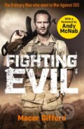 Kniha: Fighting Evil (Macer Gifford). Seven Dials, 2020