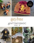 Kniha: Harry Potter: Knitting Magic: More Patterns From Hogwarts and Beyond (Tanis Gray). Insight, 2021