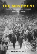 Kniha: The Movement (Thomas C. Holt). Oxford University Press, 2021