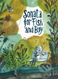 Kniha: Sonata for Fish and Boy (Milan Pavlovi?). , 2021