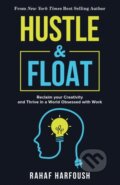 Kniha: Hustle and Float (Harfoush Rahaf). Diversion, 2019