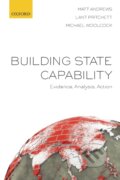 Kniha: Building State Capability (Lant Pritchett, Michael Woolcock a Matt Andrews). Oxford University Press, 2019