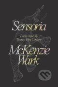 Kniha: Sensoria (Mckenzie Wark). Verso, 2020