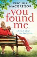 Kniha: You Found Me (Virginia Macgregor). Sphere, 2018