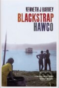 Kniha: Blackstrap Hawco (Kenneth J Harvey). Harvill Secker, 2018