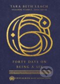 Kniha: Forty Days on Being a Six (Suzanne Stabile a Tara Beth Leach). , 2021