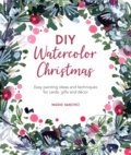 Kniha: DIY Watercolor Christmas (Ingrid Sanchez). David and Charles, 2021