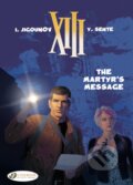 Kniha: XIII 22 - The Martyrs Message (Jean Van Hamme). Cinebook Ltd, 2017