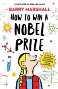 Kniha: How to Win a Nobel Prize (Barry Marshall). Rock the Boat, 2019