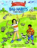Kniha: What to Do When Bad Habits Take Hold (Dawn a PhD Huebner). American Psychological Association, 2021