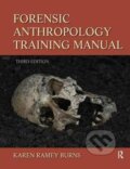 Kniha: Forensic Anthropology Training Manual (Karen Ramey Burns). Routledge, 2017