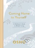 Kniha: Coming Home to Yourself (Osho). , 2020