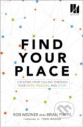 Kniha: Find Your Place (Brian Phipps a Rob Wegner). Zondervan, 2019