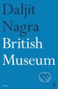 Kniha: British Museum (Daljit Nagra). Faber and Faber, 2019