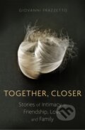 Kniha: Together, Closer (Giovanni Frazzetto). Piatkus, 2017