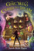Kniha: Girl Who Could Not Dream (Sarah Beth Durst). Mariner Books, 2017