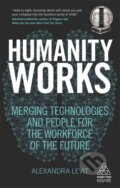 Kniha: Humanity Works (Alexandra Levit). Kogan Page, 2018