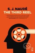 Kniha: The Third Reel (S. J. Naude). , 2018
