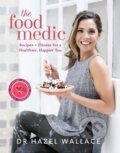 Kniha: The Food Medic (Dr Hazel Wallace). Yellow Kite, 2017