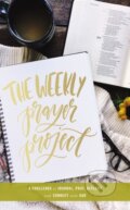 Kniha: The Weekly Prayer Project (Zondervan). Zondervan, 2017