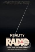 Kniha: Reality Radio (Alexa Dilworth a John Biewen). The University of North Carolina, 2017