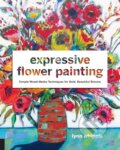 Kniha: Expressive Flower Painting (Lynn Whipple). Quarry, 2017