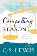 Kniha: Compelling Reason (C. S. Lewis). William Collins, 2017