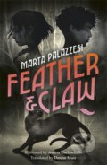 Kniha: Feather and Claw (Marta Palazzesi). Bonnier Books, 2026