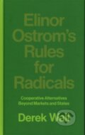 Kniha: Elinor Ostrom's Rules for Radicals (Derek Wall). Pluto Press, 2017