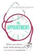 Kniha: The Appointment (Dr Graham Easton). Robinson, 2018