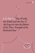 Kniha: The World, the Flesh and the Devil (J. D. Bernal). Verso, 2018