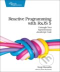Kniha: Reactive Programming with RxJS (Sergi Mansilla). Pragmatic Bookshelf, 2018