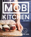 Kniha: MOB Kitchen (Ben Lebus). Pavilion, 2018