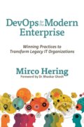 Kniha: DevOps For The Modern Enterprise (Mirco a Global DevOps Lead Accent Hering). IT Revolution Press, 2018