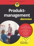 Kniha: Produktmanagement fur Dummies (Brian Lawley a Pamela Schure). Blackwell Publishers, 2018