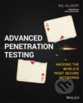 Kniha: Advanced Penetration Testing (Wil Allsopp). John Wiley & Sons, 2017