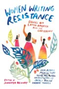 Kniha: Women Writing Resistance (Jennifer Browdy). Beacon Press, 2017