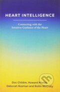 Kniha: Heart Intelligence: Connecting with the Intuitive Guidance of the Heart (Deborah Rozman, Rollin McCraty, Howard Martin a Doc Childre). , 2017