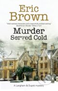 Kniha: Murder Served Cold (Eric Brown). Severn House, 2019