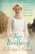 Kniha: A Sister's Bond (Kay Brellend). Piatkus, 2018