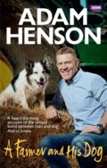 Kniha: A Farmer and His Dog (Adam Henson). BBC Books, 2018