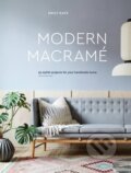 Kniha: Modern Macrame (Emily Katz). Ten speed, 2018