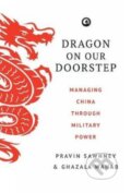 Kniha: Dragon on Our Doorstep (Pravin Sawhney). , 2017