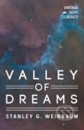 Kniha: Valley of Dreams (Stanley G. Weinbaum). Read Books, 2018