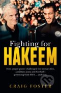 Kniha: Fighting for Hakeem (Alex Engel-Mallon a Craig Foster). Hachette Australia, 2019