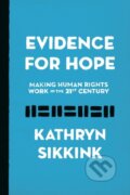 Kniha: Evidence for Hope (Kathryn Sikkink). Princeton University Press, 2019
